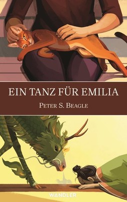 Ein Tanz für Emilia Peter S. Beagle