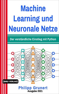 Machine Learning und Neuronale Netze Philipp Grunert