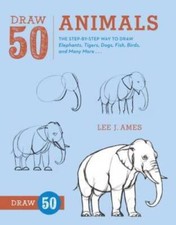Draw 50 Animals: The Step-by-Step Way to Draw Elephants, Tigers, Do - ACCEPTABLE