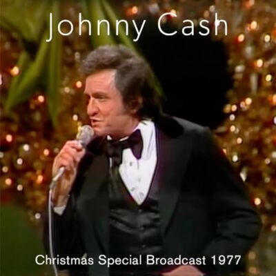 Johnny Cash - Christmas Special Broadcast, 1977 [CD]