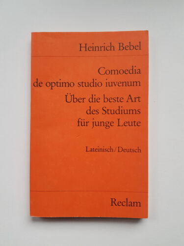 Heinrich Bebel: Comoedia de optimo studio iuvenum: Lat. - Dt. (Reclam) - Imagen 1 de 1