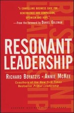 Resonant Leadership: Renewing Yourself and Connecting with Others Through Mindf