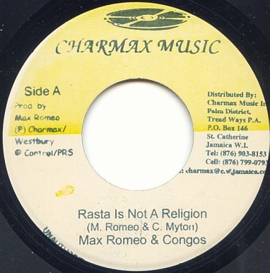 7'' MAX ROMEO & THE CONG Rasta Is Not A Relig NONE Charmax Musi JAMAICA