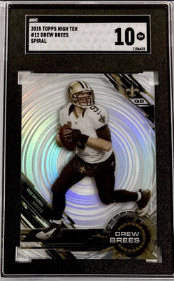 2015 Topps High Tek #12 Drew Brees SPIRAL SGC 10 GEM MINT