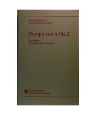 Europa von A - Z. Taschenbuch der europäischen Integration, Werner/ Wessels, Wo