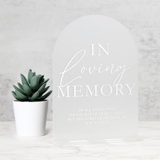 5"x7" Frosted Acrylic "In Loving Memory" Wedding Sign with Base Arch Shape