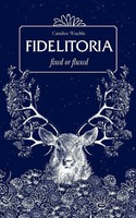Fidelitoria Fixed Or Fluxed Candice Wuehle Taschenbuch Kartoniert / Broschiert