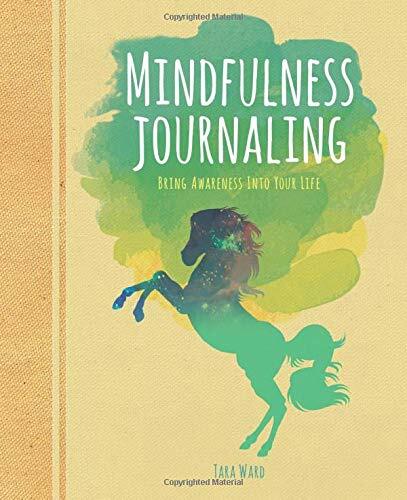 Mindfulness Journaling Bring Awareness into your Life Tara Ward Paperback NEW