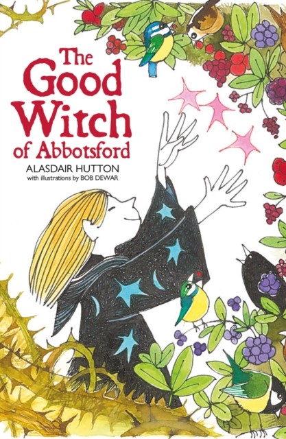 The Good Witch of Abbotsford by Alasdair Hutton (Paperback Book)