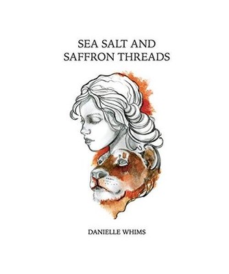 Sea Salt and Saffron Threads, Danielle Whims