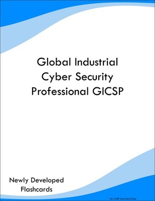 Global Industrial Cyber Security Professional GICSP Study Guide Prep Flashcards