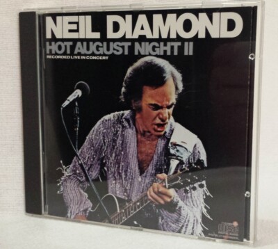 Hot August Night II by Neil Diamond Audio CD 1987 Sweet Caroline Hit