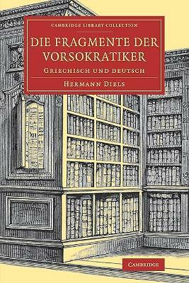 Die Fragmente der Vorsokratiker Griechisch und Deutsch Diels Paperback