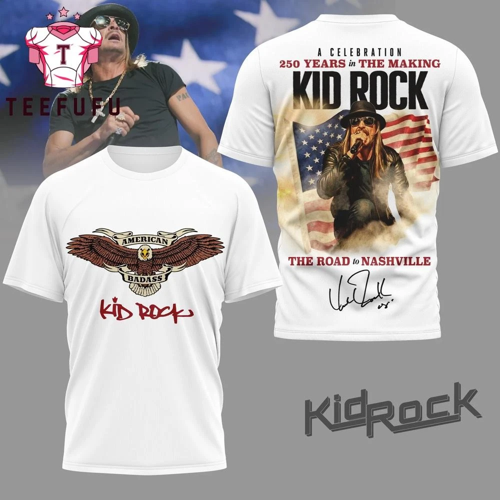 Kid Rock 250 Years in the Making 3D Shirt