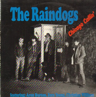 The Raindogs Chicago Calling no label Vinyl LP