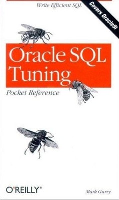 Oracle SQL Tuning Pocket Reference by Mark Gurry 9780596002688 NE