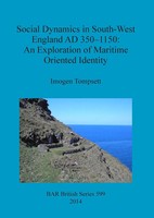 Imogen Tompsett | Social Dynamics In South-West England AD 350-1150 | Buch