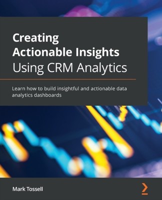 ossell - Erstellen umsetzbarer Erkenntnisse mit CRM Analytics Erfahren Sie, wie T - N555z