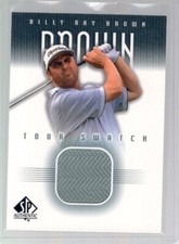 2001 SP Authentic Tour Swatch #BBTS Billy Ray Brown