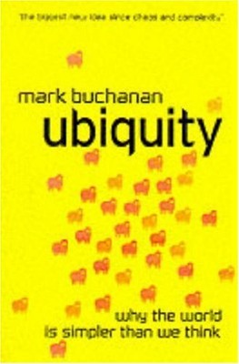 Ubiquity : The New Science of Universal Patterns - hardcover Mark Buchanan