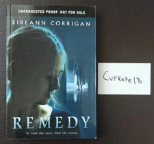 Remedy by Eireann Corrigan 4/21 Paperback NEW ARC Advance Copy Proof Book Horror