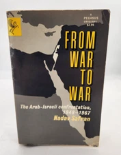 From War to War : The Arab-Israeli Confrontation 1948-1967 by Nadav Safran PB