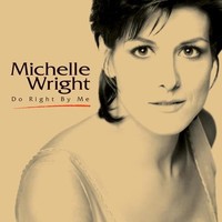 Michelle Wright - Do Right By Me 1 X Cd Album Release Date 16/02/24 - G1398Z