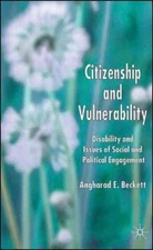 Citizenship and Vulnerability: Disability and Issues of Social and Political