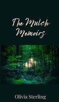 Olivia Sterling | The Mulch Memoirs | Buch | Englisch (2025) | Ean 9781805674238