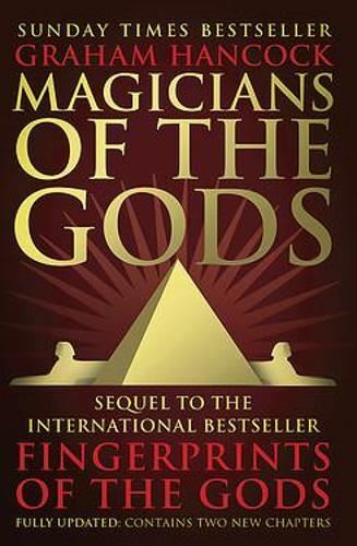 Magicians of the Gods, by Hancock, Graham, New Book