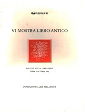VI Mostra del libro antico - AA.VV. (Fondazione Luigi Berlusconi) [1995]