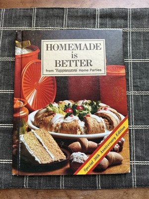 Vintage Tupperware Book Homemade is Better 1981 Hardcover Cookbook