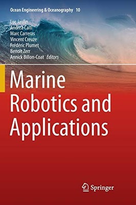 MARINE ROBOTICS AND APPLICATIONS (OCEAN ENGINEERING & By Luc Jaulin & Andrea