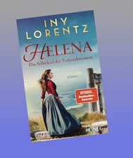 Helena. Das Schicksal der Todesschwestern Iny Lorentz