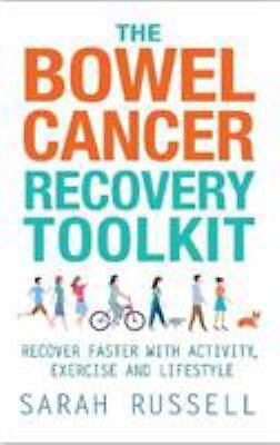 The Bowel Cancer Recovery Toolkit by Sarah Russell