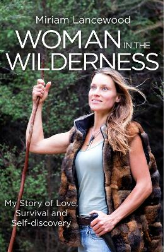 Miriam Lancewood Woman in the Wilderness (Tascabile)