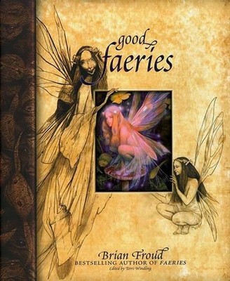 Good Faeries by Brian Froud (English) Hardcover Book
