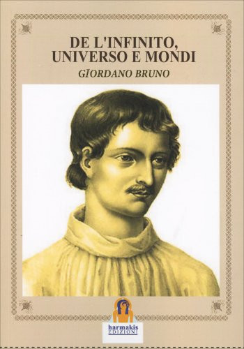 Libri Bruno Giordano - De L'Infinito, Universo E Mondi - Immagine 4