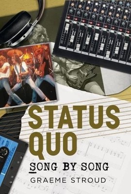 Status Quo Song by Song by Graeme Stroud (English) Paperback Book