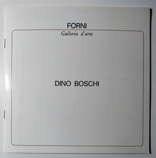 DINO BOSCHI febbraio 1976 - GALLERIA D'ARTE FORNI - BOLOGNA