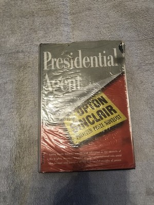 Presidential Agent Upton Sinclair  1948 Hardback Book 1948