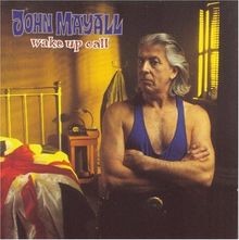 Wake Up Call von Mayall,John | CD | Zustand akzeptabel