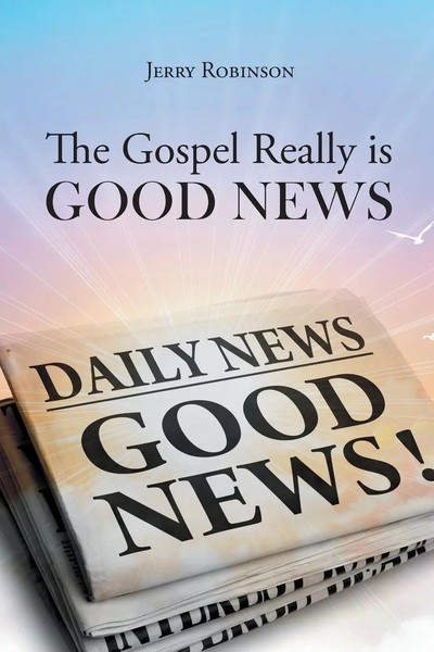 The Gospel Really Is Good News Jerry Robinson Taschenbuch Englisch 2021-image