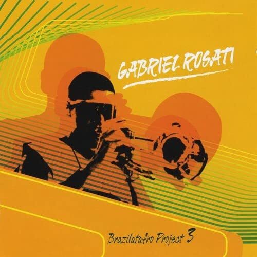 Gabriel Rosati Gabriel Rosati & Brazilatafro Project 3 (CD)