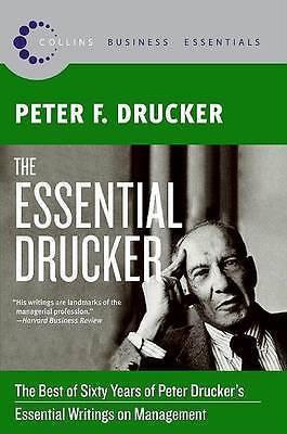 The Essential Drucker: The Best of Si- paperback, Peter F Drucker, 9780061345012