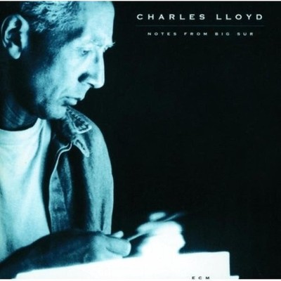 Notes From Big Sur Charles Lloyd CD Free UK P&P Value Guaranteed Fast Dispatch