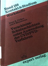 Verschleiss-Schutzschichten unter Anwendung d...