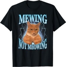 Funny Cat Meme Mewing LooksMax Meowing cat Trend T-Shirt, Size S-5XL