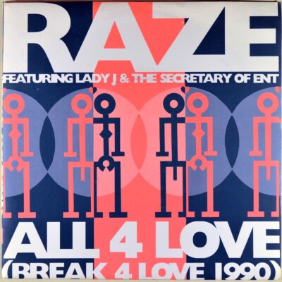 7'' RAZE feat.LADY J All For Love (Break 4 Love 1990) CHAMPION House UK like NEW!