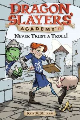 Never Trust a Troll: Dragon Slayer- 9780448443935, paperback, Kate McMullan, new
